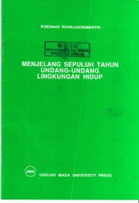 Image of Menjelang Sepuluh Tahun Undang-Undang Lingkungan Hidup