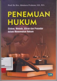 Image of Penemuan hukum; sistem, metode, aliran dan prosedur dalam menemukan hukum