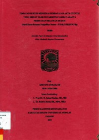 Image of Tinjauan hukum mengenai pembatalan akta otentik yang dibuat oleh Notaris / PPAT akibat adanya perbuatan melalwan hukum (studi kasus putusan pengadilan No. : 57/Pdt.G/2012/PN. Pdg)