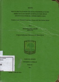 Image of Penyalahgunaan posisi tawar dalam kemitraan usaha mikro kecil dan menengah dengan usaha besar (studi putusan perkara nomor 03/KPPU-K/2021)