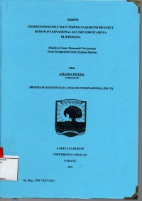 Image of Eksekusi hukuman mati terpidana korupsi menurut hukum internasional dan implementasinya di Indonesia