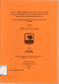 Image of Tinjauan yuridis terhadap masyarakat pemakai tanah negara aset perkeretapian yang dimanfaatkan untuk kegiatan diluar bidang perkeretapian (studi kasus pemanfataan  tanah kawasan stasiun kereta api kota Bukittinggi)