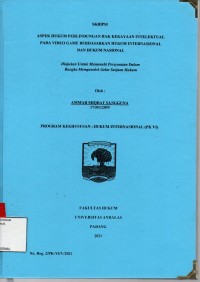 Image of Aspek hukum perlindungan hak kekayaan intelektual pada video game berdasarkan hukum internasional dan hukum nasional
