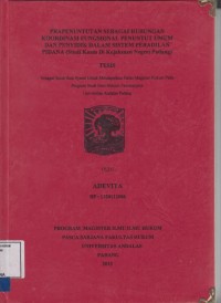 Image of Prapenuntutan Sebagai Hubungan Koordinasi Fungsional Penuntut Umum Dan Penyidik Dalam Sistem Peradilan Pidana ( studi kasus di kejaksaan negeri padang )