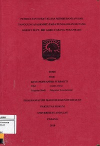 Image of Pembuatan surat Kuasa Membebankan Hak Tanggungan (SKMHT) Pada Pengalihan Hutang Kredit Di PT. BRI Agro Cabang Pekanbaru