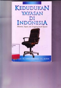 Image of Kedudukan Yayasan Di Indonesia ( eksistensi,tujuan dan tangggung jawab yayasan )