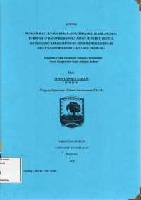 Image of Pengaturan tenaga kerja asing terampil di bidang jasa pariwisata dalam kerangka ASEAN menurut mutual Recognation Arragements on tourism professionals (MRATP) dan implikasinya di Indonesia