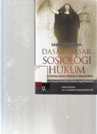 Image of Dasar dasar sosiologi Hukum; makna dialog antara hukum & Masyarakat dilengkapi proposal penelitian hukum (legal Reserach)