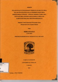 Image of Pelaksanaan fungsi badan permusyawaratan desa dalam penyelenggaraan pemerintahan desa berdasarkan undang undang nomor 6 tahun 2014 tentang desa (studi kasus di desa Lubuk Gio Kabupaten Seluma Provinsi Bengkulu)