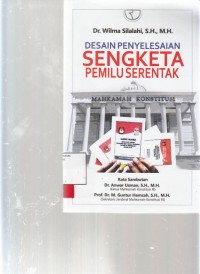 Image of Desain penyelesaian sengketa pemilu serentak