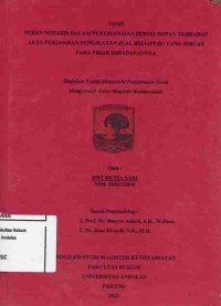 Image of Peran Notaris Dalam Penyelesaian Perselesaian Terhadap Akta Perjanjian Pengikatan Jual Beli (PPJB)
Yang Dibuat Para Pihak Dihadapannya