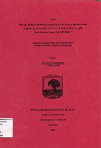 Image of Penyelesaian Sengketa Eksekui Putusan Mahkamah Agung Atas Tanah Ulayat Di Kabupaten Agam (Studi Perkara nomor 749 Pk/Pdt/2011)