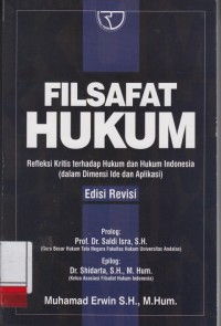 Image of Filsafat hukum; refleksi kritis terhadap hukum dan hukum Indonesia (dalam dimensi ide dan aplikasi)