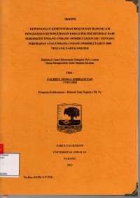 Image of Kewenangan Kementerian Hukum dan HAM dalam pengesahan kepengurusan partai politik ditinjau dari perspektif Undang Undang nomor 2 tahun 2011 tentang perubahan atas Undang Undang nomor 2 tahun 2008 tentang partai politik