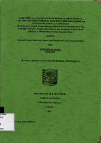 Image of Labelisasi halal pada pangan kemasan sebagai upaya perlindungan hak spritual bagi konsumen muslim dalam hukum perlindungan konsumen (studi kasus di Majelis Ulama Indonesia (MUI) Provinsi Sumatera Barat dan lembaga pengkajian pangan, obat obatan, kosmetik Majelis Ulama Indonesia (LPPOM-MUI) Provinsi Sumatera Barat