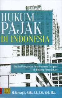 Image of Hukum pajak di Indonesia; suatu pengantar ilmu hukum terapan di bidang perpajakan