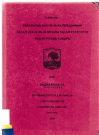 Image of Kedudukan Hukum anak perusahaan Badan Usaha Milik Negara dalam prespektif Tindak Pidana Korupsi