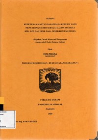 Image of Kedudukan mantan narapidana korupsi yang mencalonkan diri sebagai calon anggota DPR, DPD, dan DPRD pada pemilihan umum 2019