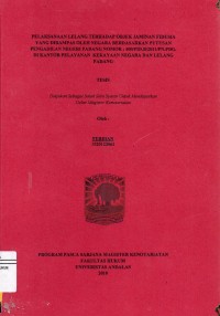 Image of Pelaksanaan Lelang terhadap Objek Jaminan Fidusia Yang Dirampas Oleh Negara Berdasarkan Putusan Pengadilan negeri Padang Nomor : 400/PID.B/2011/PN.PDG. Di kantor Pelayanan Kekayaan Negara dan Lelang Padang