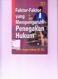 Image of Faktor - Faktor yang Mempengaruhi Penegakan Hukum