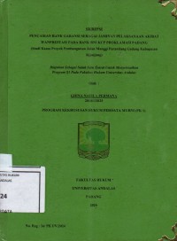 Image of Pencairan Bank Garansi sebagai jaminan pelaksanaan akibat Wanprestasi pada Bank BNI Kcp Proklamasi Padang (studi kasus proyek pembangunan jalan MANGGI parantiang gadang kabupaten Sijunjung)