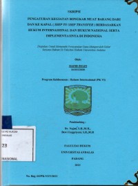 Image of Pengaturan kegiatan bongkar muat barang dari dan ke kapal (ship to ship transfer) berdasarkan hukum internasional dan hukum nasional serta implementasinya di Indonesia
