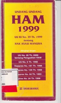 Image of Undang-undang HAM 1999; undang undang RI No. 39 tahun 1999 tentang hak asasi manusia