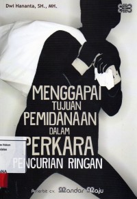 Image of Menggapai tujuan pemidanaan dalam perkara pencurian ringan