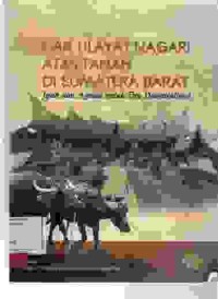 Image of Hak ulayat nagari atas tanah di Sumatera barat; jejak dan agenda untuk era desentralisasi