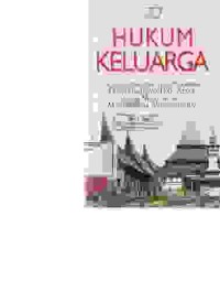 Image of Hukum Keluarga; karakteristik dan prospek Doktrin Islam dan adat dalam masyarakat materilineal Minangkabau