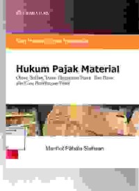 Image of Hukum Pajak Material; Objek, subjek, Dasar Pengenaan Pajak, tarif pajak, dan cara penghitungan pajak