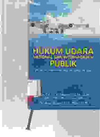 Image of Hukum udara Nasional dan internasional Publik (Public Internasional And NAtional Air Law)