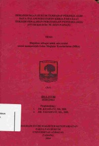 Image of Perlindungan Hukum Terhadap Pekerja Alih Daya Perjanjian Kerja Pada Saat Terjadi Peralihan 
Perusahaan Penyedia Jasa (Studi RSUD Dr.M.Zein Painan)