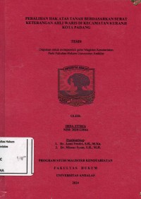 Image of Peralihan hak atas tanah berdasarkan surat keterangan Ahli Waris Di Kecamatan Kuranji 
Kota Padang