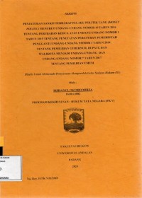 Image of Penjatuhan sanksi terhadap pelaku politik uang (money politic) menurut undang undang nomor 10 tahun 2016 tentang perubahan kedua atas undang undang nomor 1 tahun 2015 tentang penetapan peraturan pemerintah pengganti undang undang nomor 1 tahun 2014 tentang pemilihan Gubernur, Bupati, dan Walikota menjadi Undang undang dan undang undang no 7 thn 2017 tentang pemilihan umum