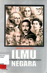 Image of Ilmu Negara suatu pengantar ke dalam politik hukum kenegaraan