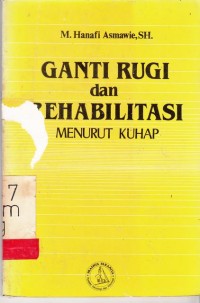 Image of Ganti Rugi dan Rehabilitasi