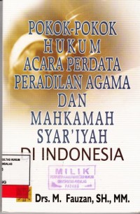 Image of Pokok pokok hukum acara perdata peradilan agama dan Mahkamah Syariah di Indonesia