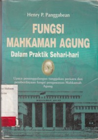 Image of Fungsi Mahkamah Agung dalam praktik sehari hari