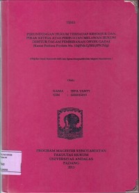 Image of Perlindungan Hukum Terhadap Kreditur Dan pihak Ketiga Atas Perbuatan Melawan Hukum Debitur Dalam Pembebanan Obyek gadai ( kasus perkara perdata no. 124/Pdt.G/2011/PN.Pdg)