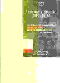 Image of Ilmu dan teknologi kepolisian; implementasi penanggulangan Terorisme dan Radikalisme di Indonesia