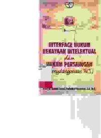 Image of Interface Hukum kekayaan intelektual dan hukum persaingan (penyalahgunan HKI)