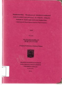 Image of Problematika pelaksanaan eksekusi terhadap barang bukti dalam pasal 101 undang undang nomor 35 tahum 2009 tentang narkotika
