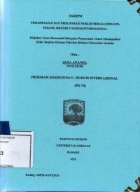 Image of Pemanfaatan dan proliferasi nuklir sebagai senjata perang menurut hukum internasional