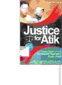 Image of Justice for Atik; catatan catatan korban konspirasi kejahatan kerah putih