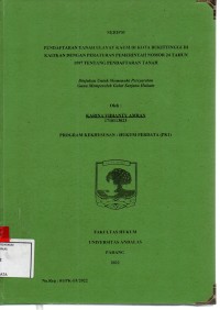 Image of Pendaftaran tanah ulayat kaum di kota Bukittinggi di kaitkan dengan peraturan pemerintah nomor 24 tahun 1997 tentang pendaftaran tanah