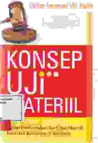 Image of Konsep uji materil; kajian pembentukan dan ujian materil peraturan kebijakan di Indonesia