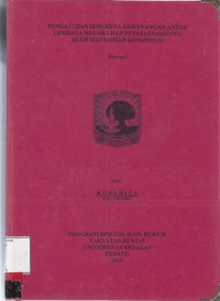 Image of Pengaturan sengketa kewenangan antar lembaga negara dan penyelesaiannya  oleh Mahkamah Konstitusi