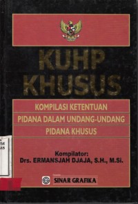Image of KUHP Khusus Kompilasi Dalam Undang - Undang pidana Khusus