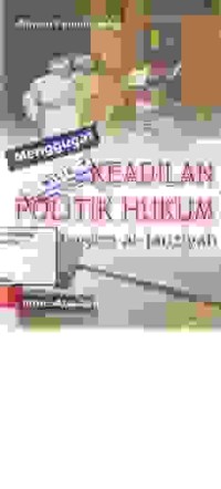 Image of Menggugat Keadilan Politik Hukum